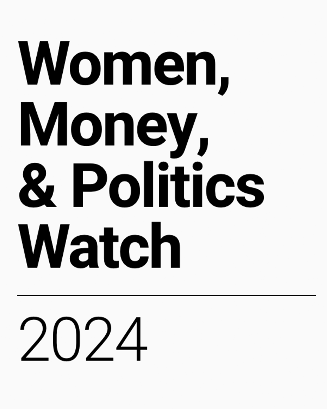 Women, Money, & Politics Watch 2024 text logo